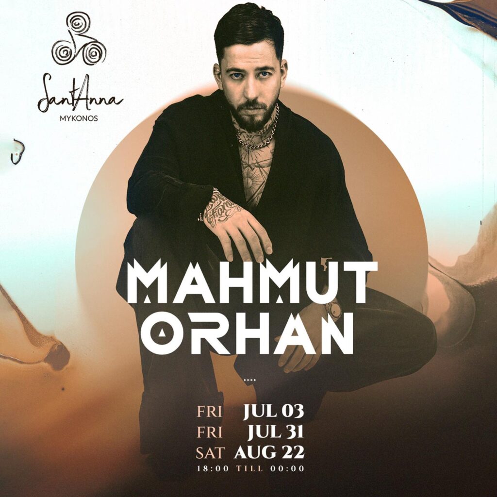 DJ Mahmut Orhan Mykonos 2026 performing at SantAnna.